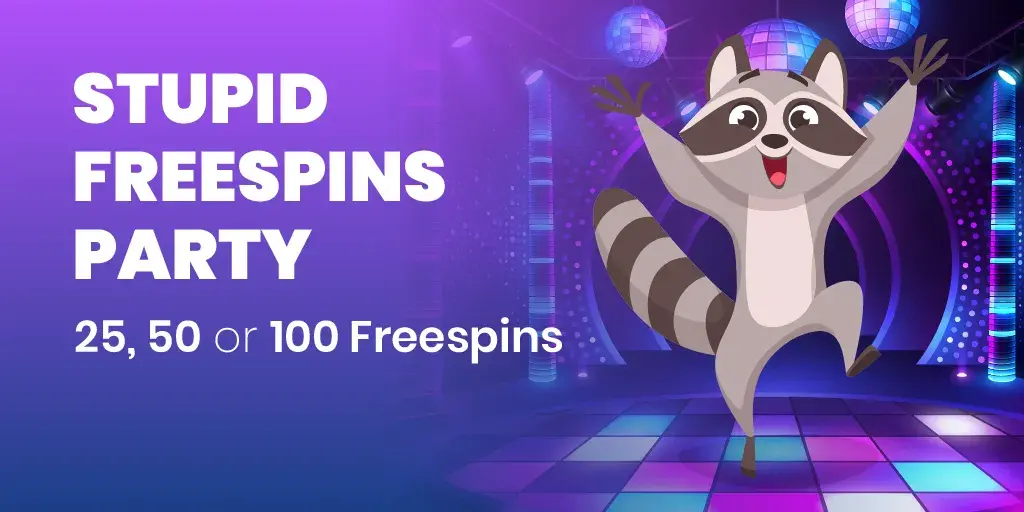 stupid freespin party friday